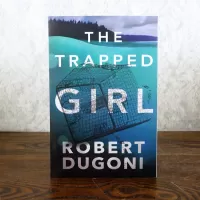 The Trapped Girl by Robert Dugoni Paperback Book: Front - Click to enlarge