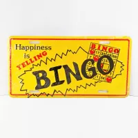 Happiness is Yelling Bingo Novelty License Plate Sign: Front - Click to enlarge